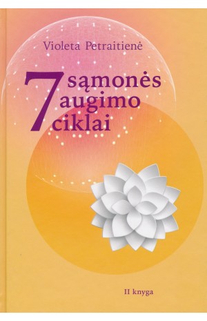 7 sąmonės augimo ciklai II dalis
